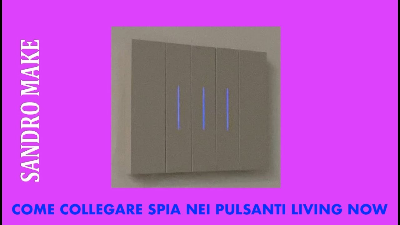 spia luminosa living now
