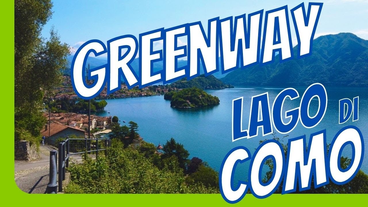 GREENWAY Lago di Como