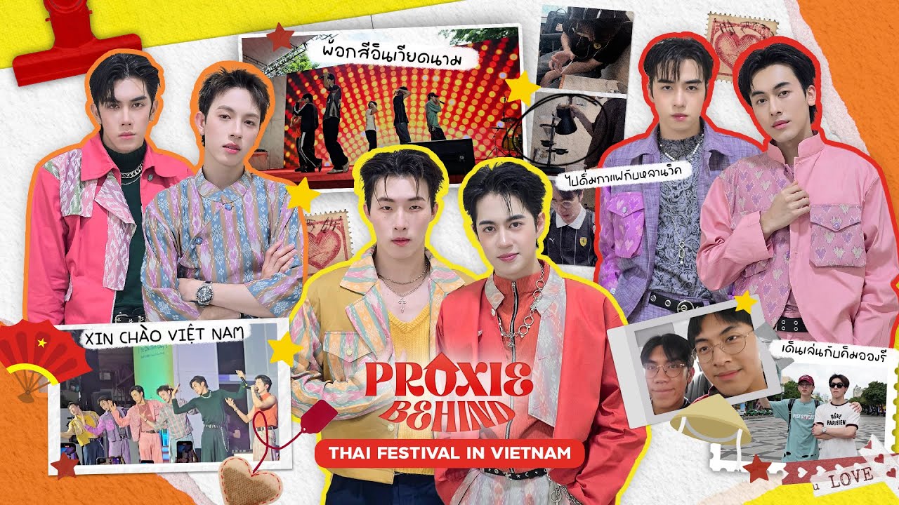 [PROXIE Behind] หนุ่มหล่อขอมาเยือน Thai Festival in HCMC 2025
