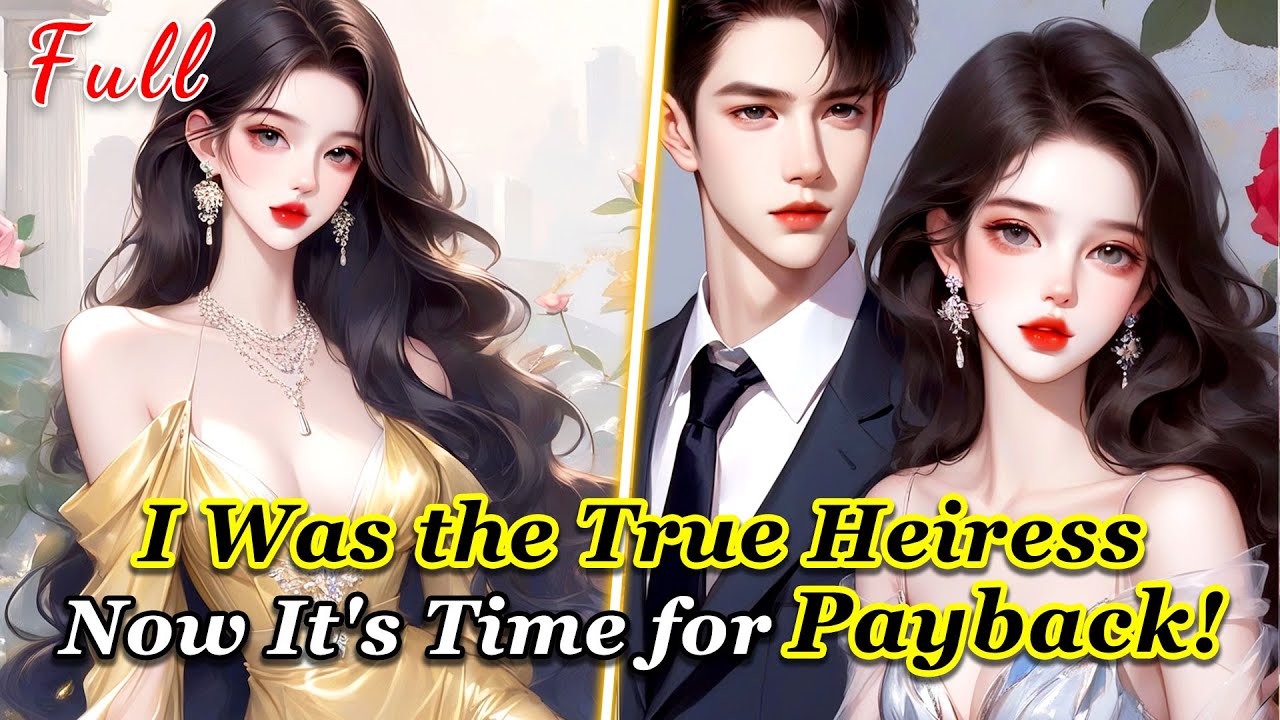 She Stole My Family and Tried to Destroy Me.But I'm Not Backing Down—The Real Heiress Fights Back!