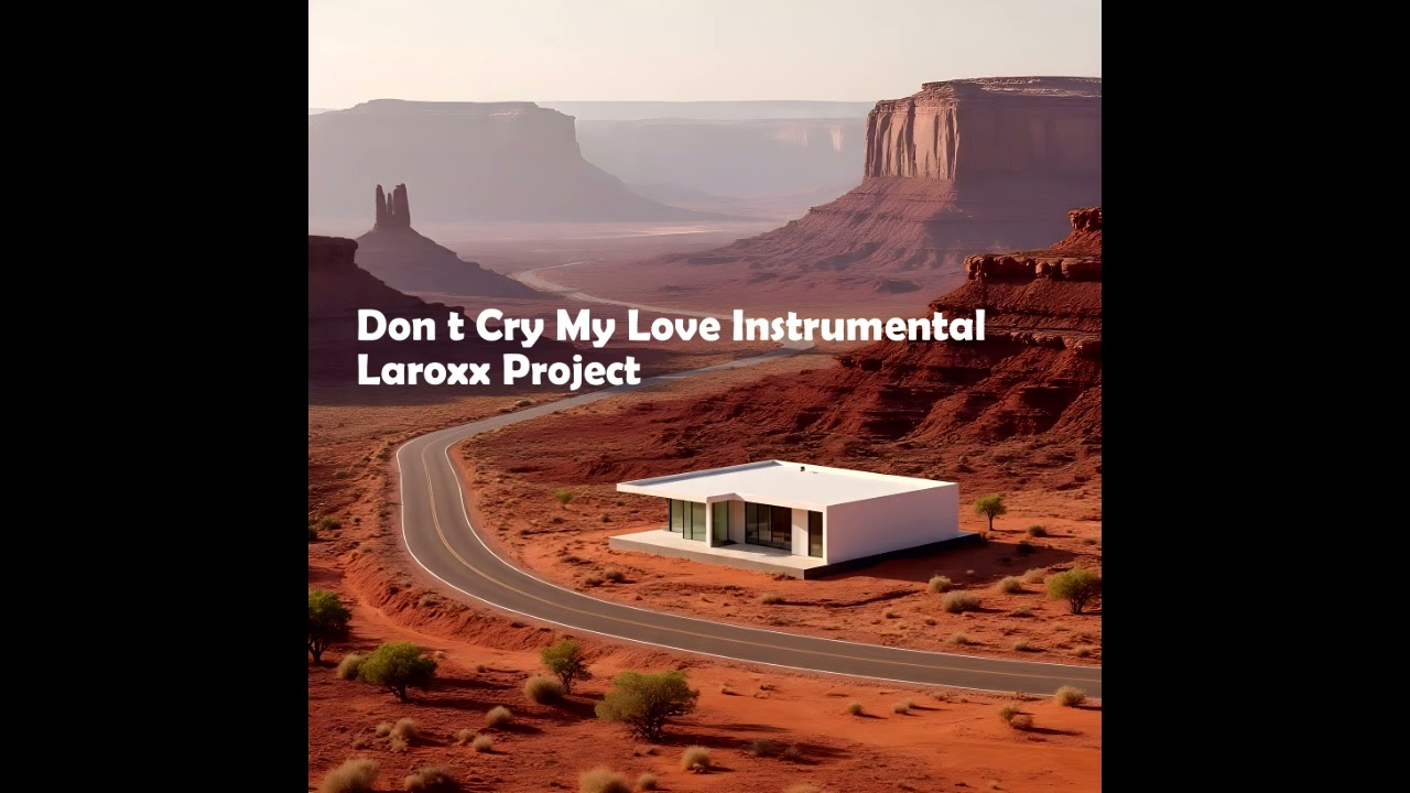 Laroxx Project don't cry my love INSTRUMENTAL