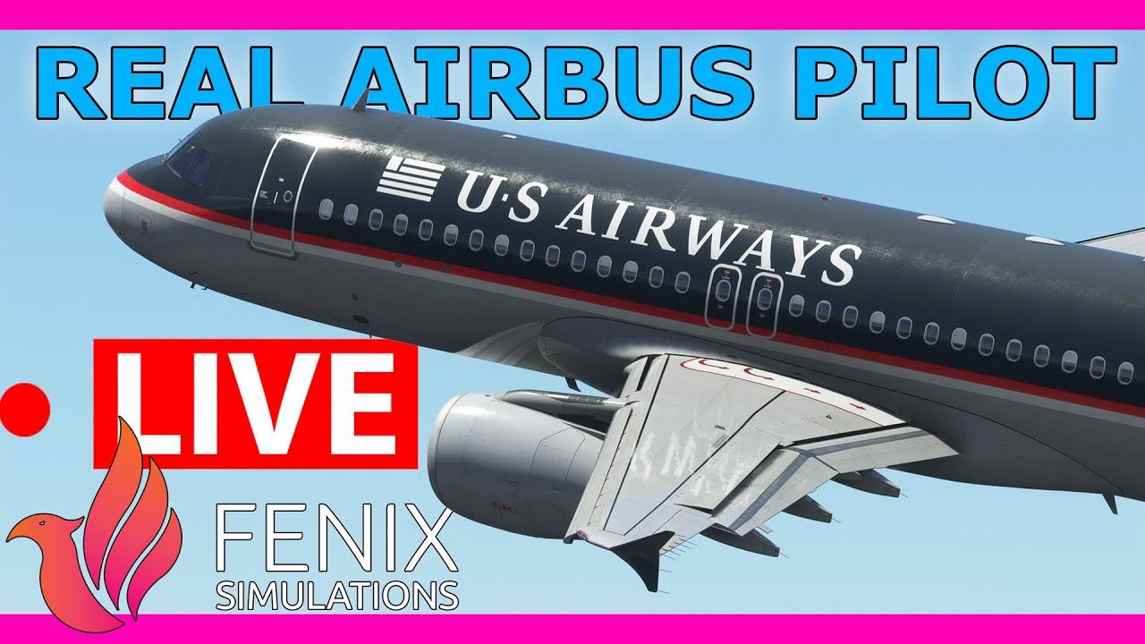 Real Airbus Pilot Flies the Fenix A320 Live! Denver to LAX MSFS