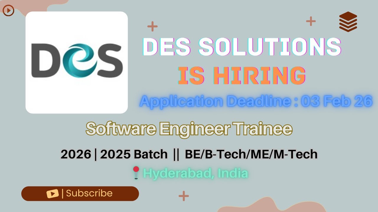DES Solutions Hiring Software Engineer Trainee | 2026 & 2025 Batch | Hyderabad | 2.8–4 LPA