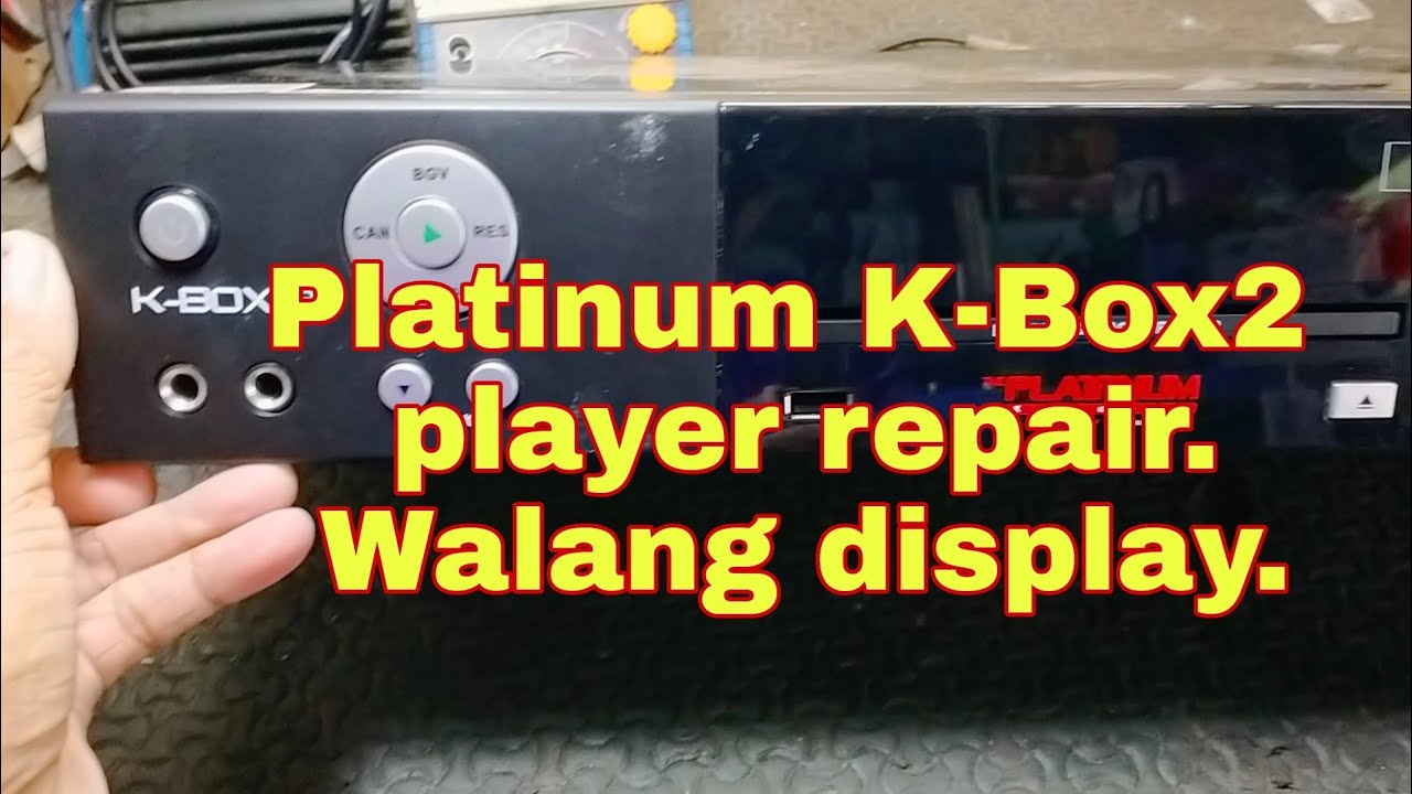 Platinum K-Box2 player repair. Walang display.