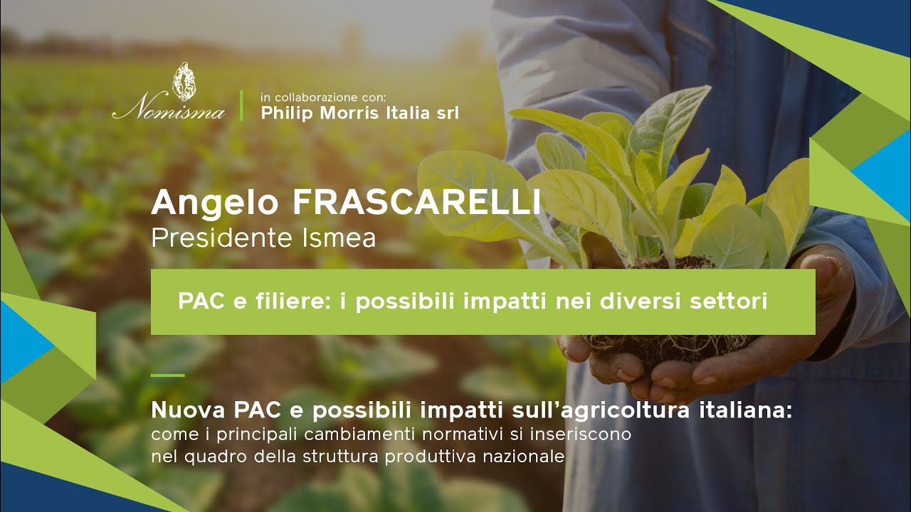Nuova PAC e possibili impatti sull'agricoltura italiana | Angelo Frascarelli