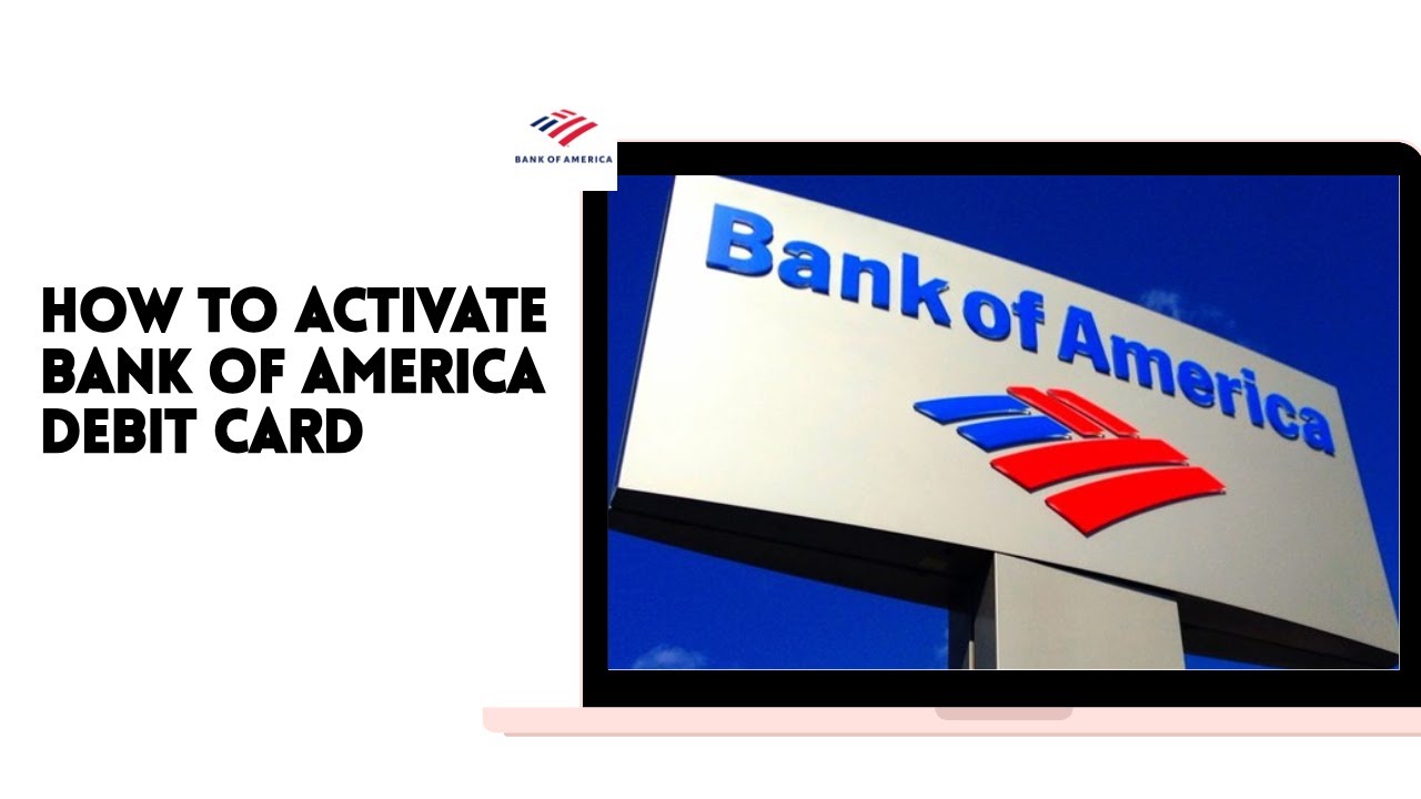 How To Activate Bank Of America Debit Card