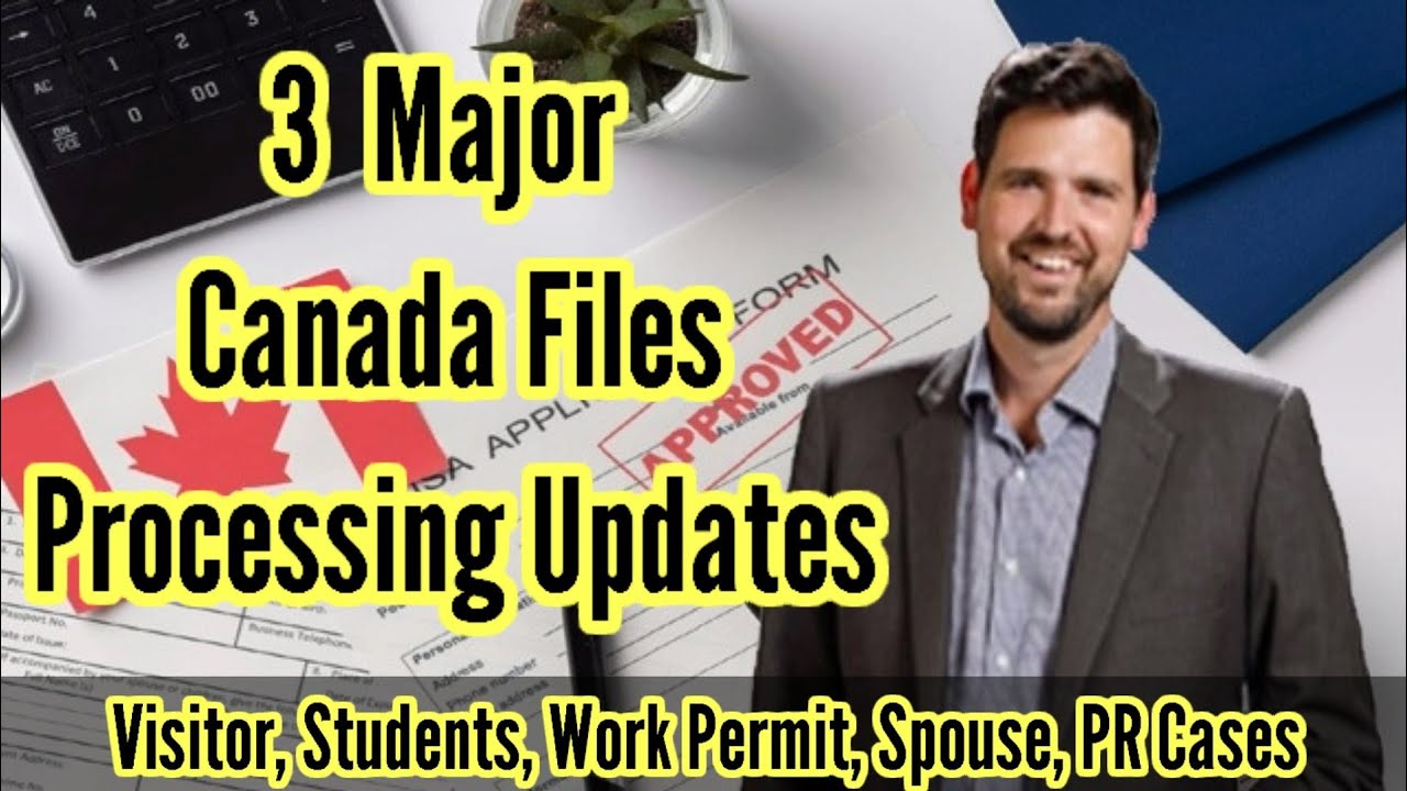 3 Canada Files Updates | Canada Files Processing updates | PR | Results | Students | @VisaApproach