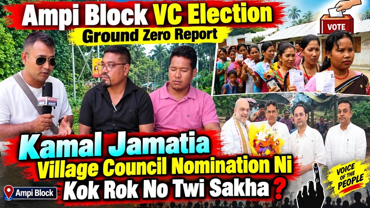 Ampi Block VC Election Ground Zero Report||Kamal Jamatia Village Council Nomination Ni Kok Sakha 