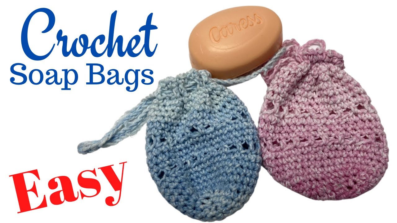 Crochet Soap Bag Tutorial