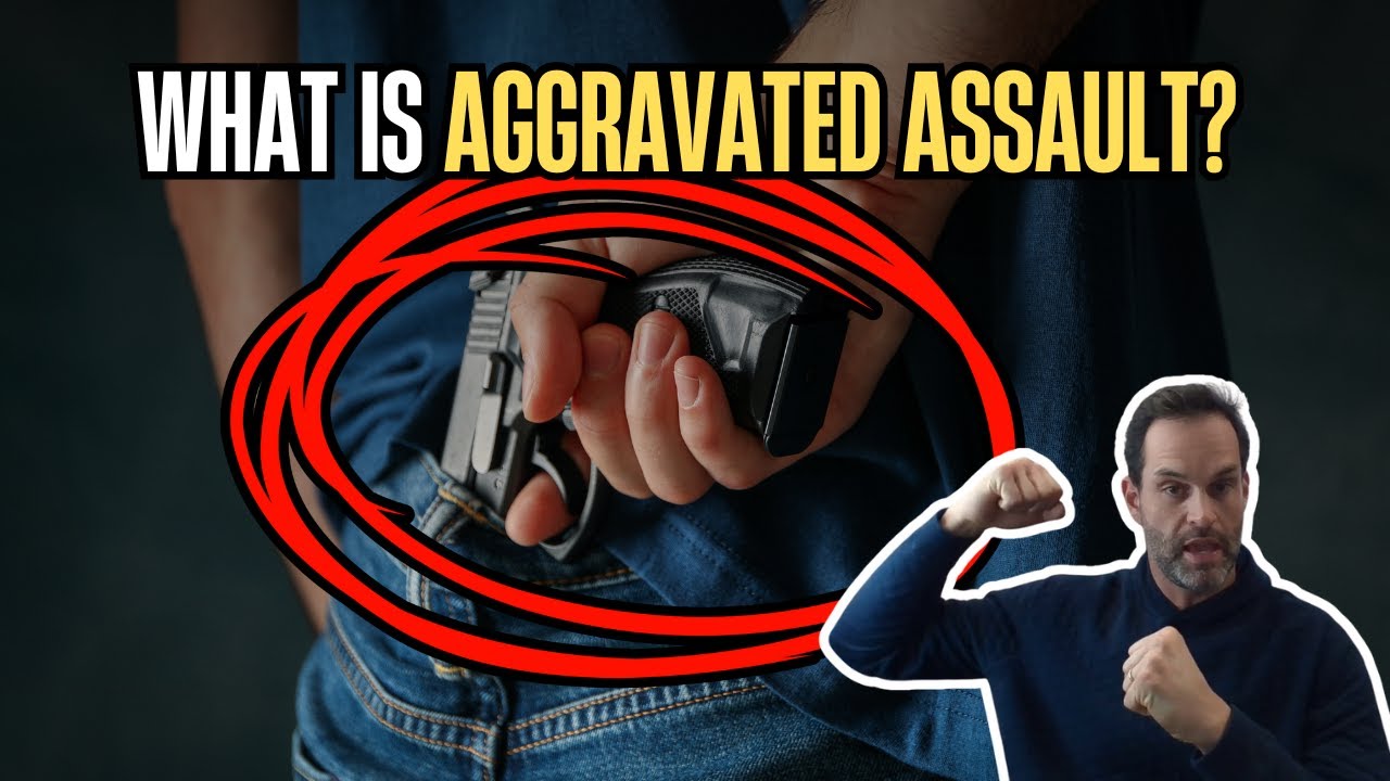 What is aggravated assault? Assault vs Battery  | Criminal Law in Plain English