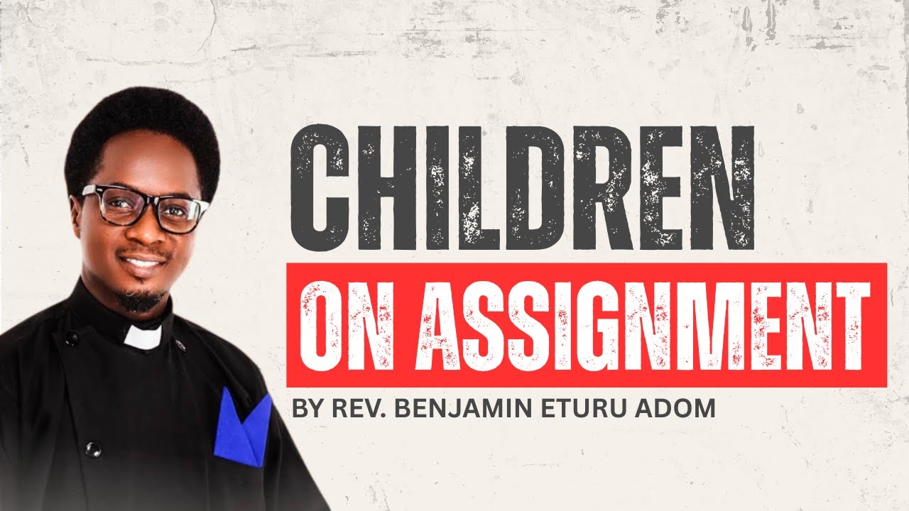 CHILDREN ON ASSIGNMENT