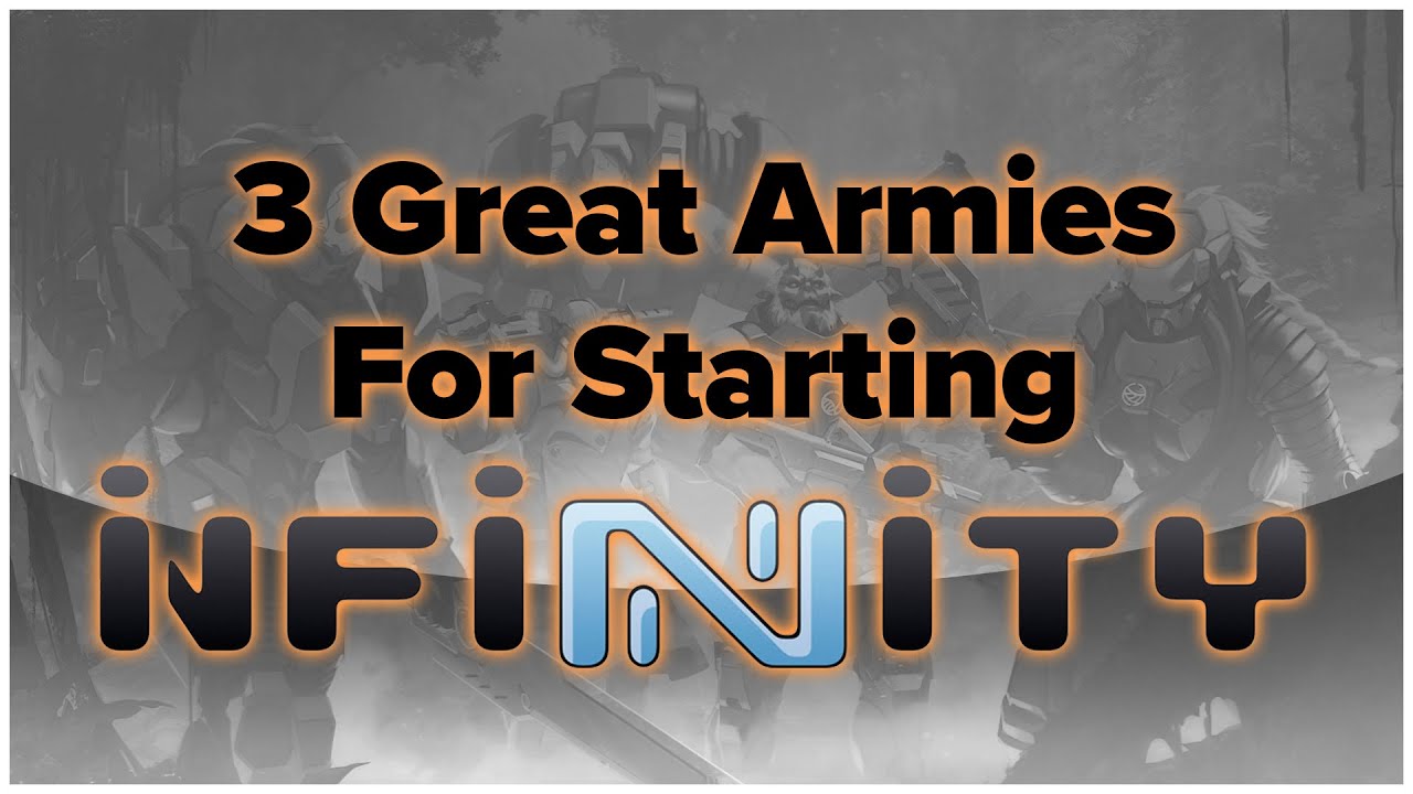 3 Great Armies For Starting Infinity The Game (And 3 Challenging Ones)