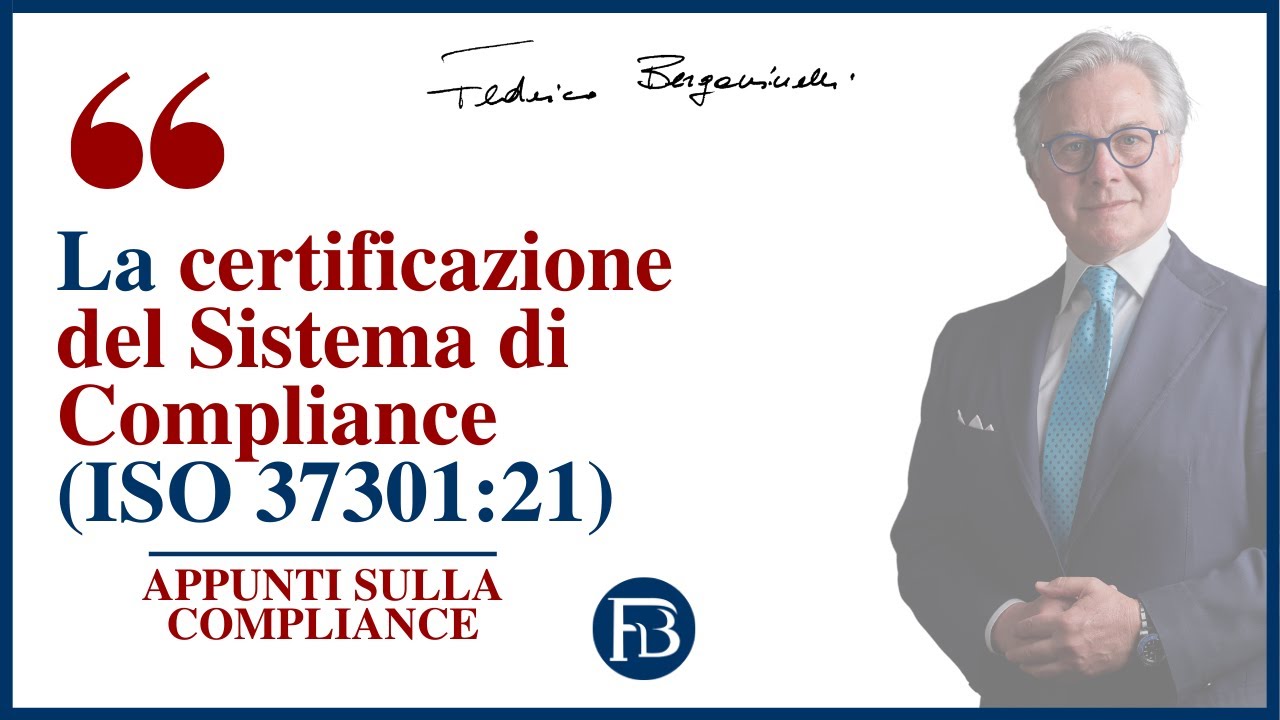 La certificazione del Sistema di Compliance (ISO 37301:21)