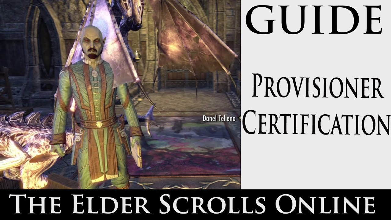 The Elder Scrolls Online - Provisioner Certification (with  Commentary)