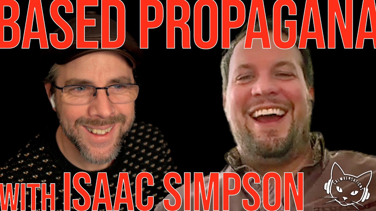 Based Propaganda | with Isaac Simpson