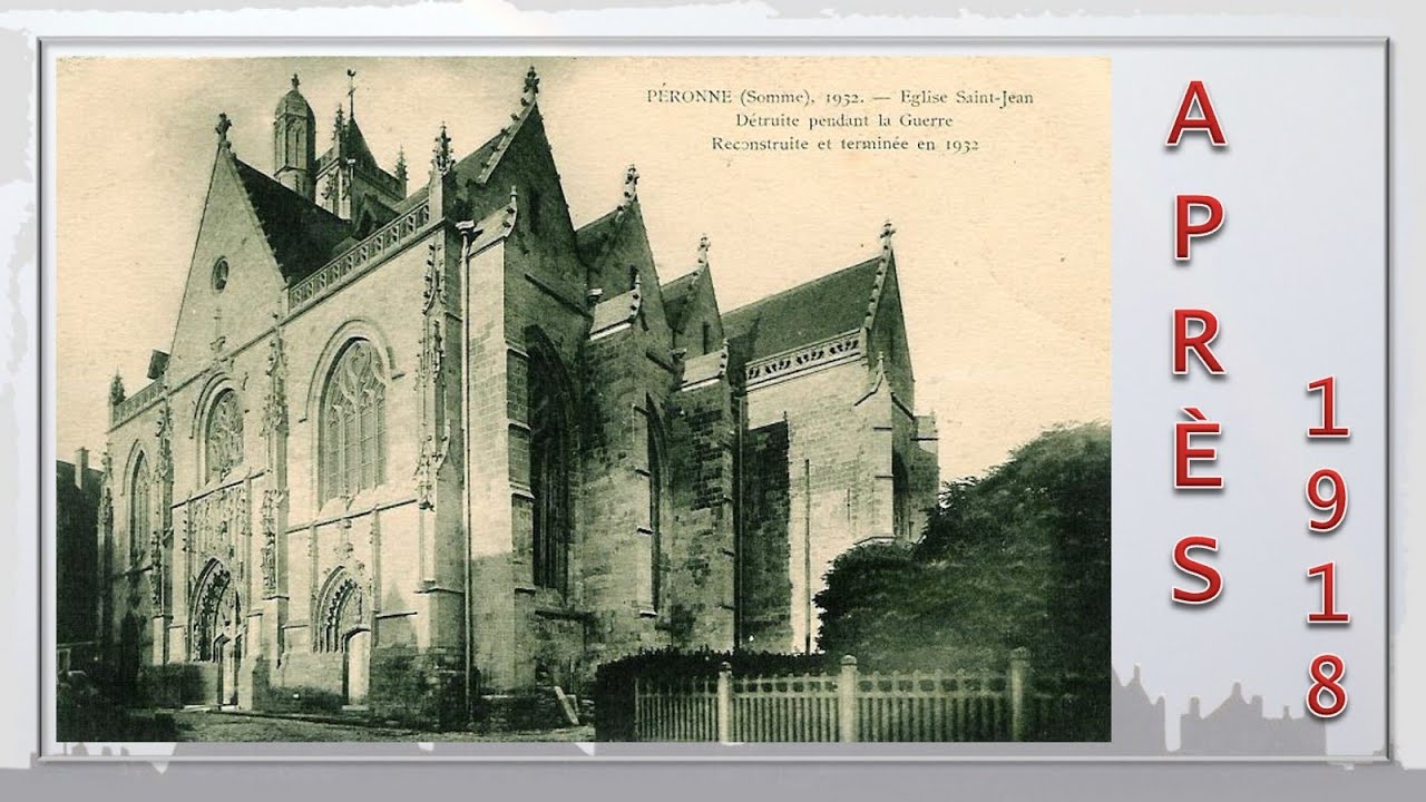 106b- PERONNE, BALADE... L'église Saint Jean-Baptiste, de 1918 à nos jours.