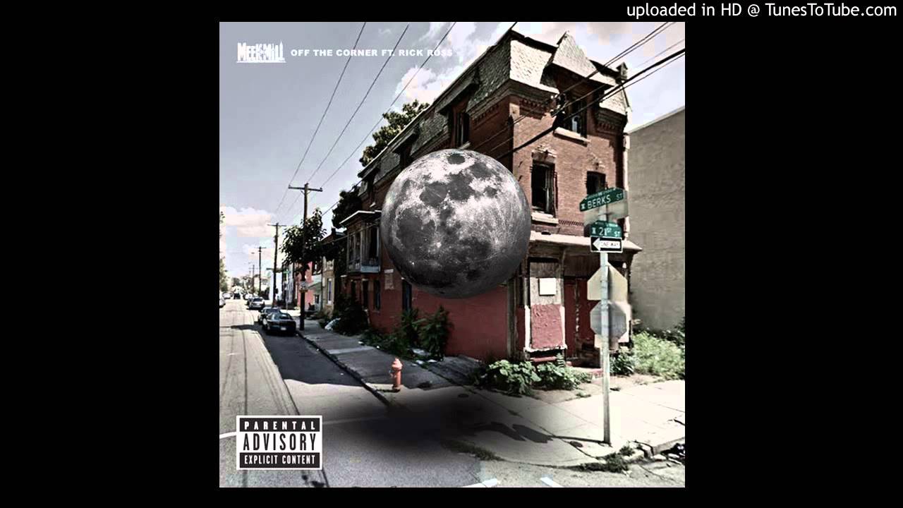 Meek Mill - Off The Corner ft. Rick Ross