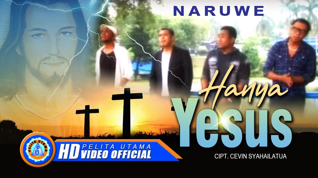 Naruwe - HANYA YESUS (Official Music Video)