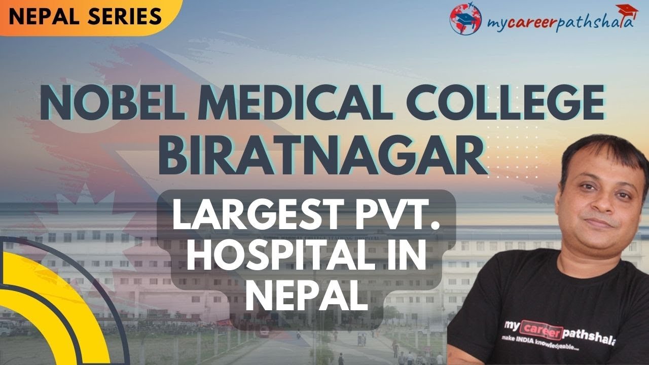 NOBEL MEDICAL COLLEGE, BIRATNAGAR | 1200 BED HOSPITAL | FREE HEALTH SERVICE BY THE COLLEGE