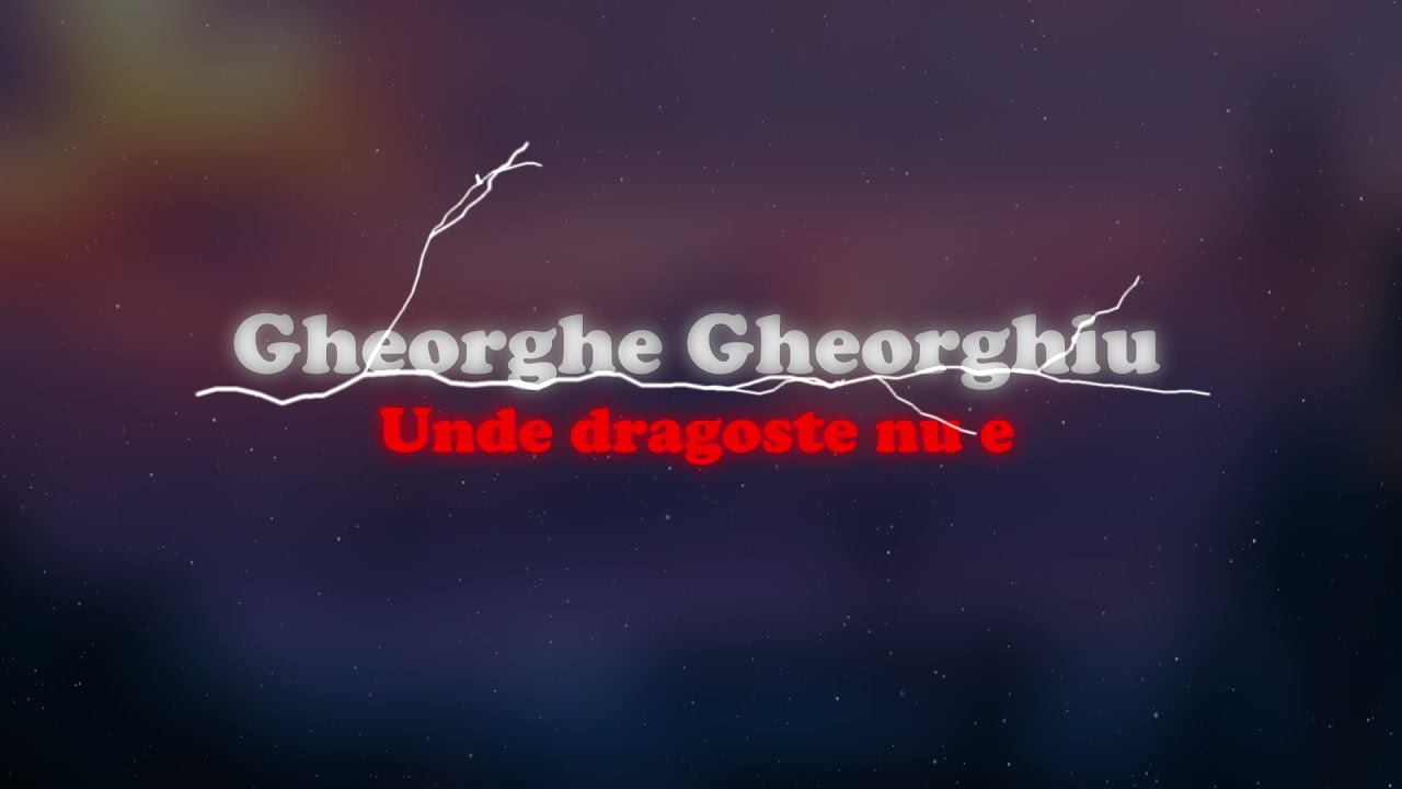 Gheorghe Gheorghiu - Unde dragoste nu e 🔊 (slowed + reverb)