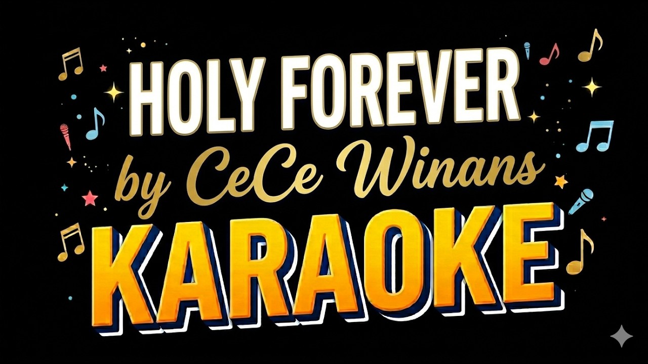 Holy Forever by Cece Winans instrumental with lyrics
