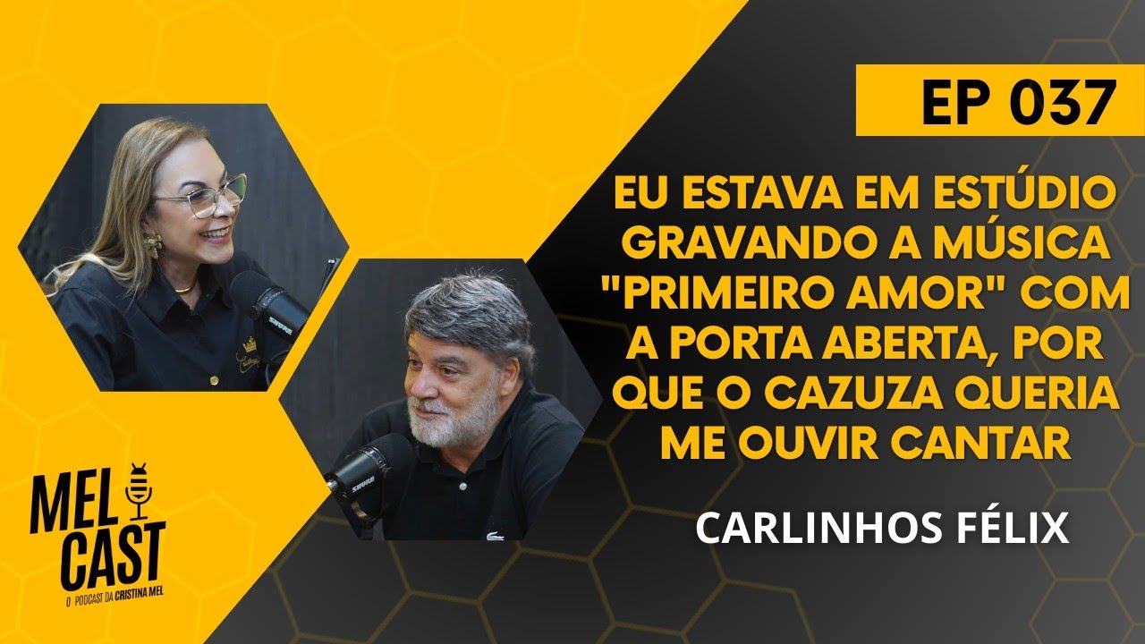 O SUCESSO DO GOSPEL DOS ANOS 80/90 | CARLINHOS FÉLIX | MelCast #037