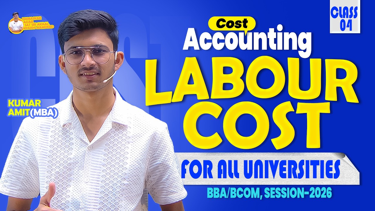 Employee / Labour Cost 2026 | Ch 4 Cost Accounting | Labour Cost Numerical | For All Universities