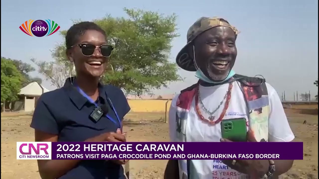 Heritage Caravan patrons visit Paga Crocodile Pond and Ghana-Burkina Faso border | Citi Newsroom