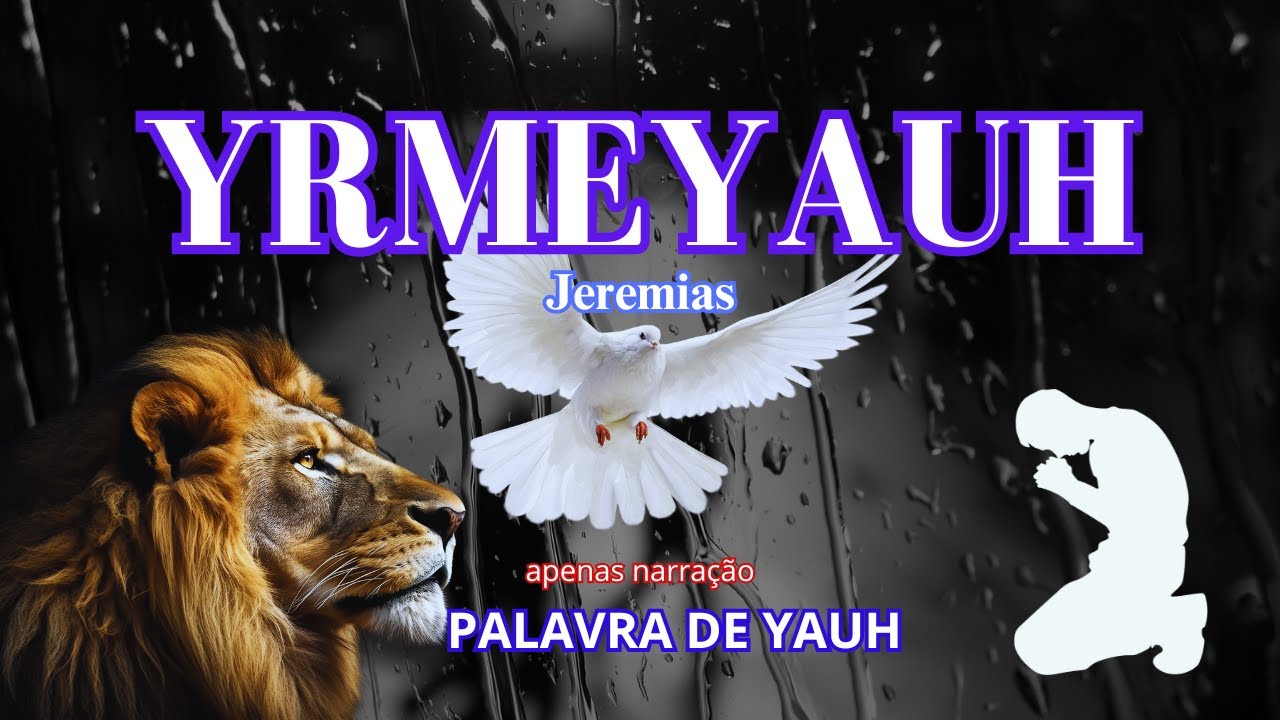 PALAVRA DE YAUH: YRMEYAUH (sem som de fundo)