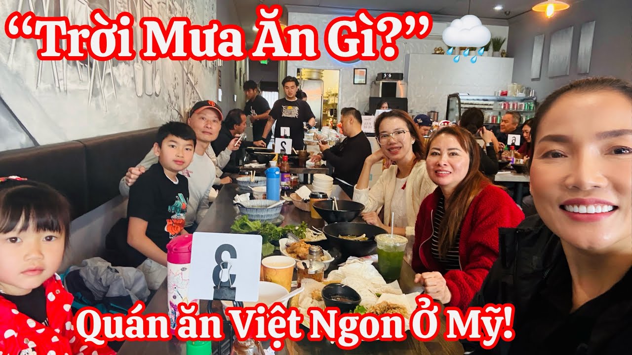 Ăn quán Việt giữa ngày mưa ở Little Saigon 🌧️ | Sen Vietnamese Cuisine & Phước Lộc Thọ