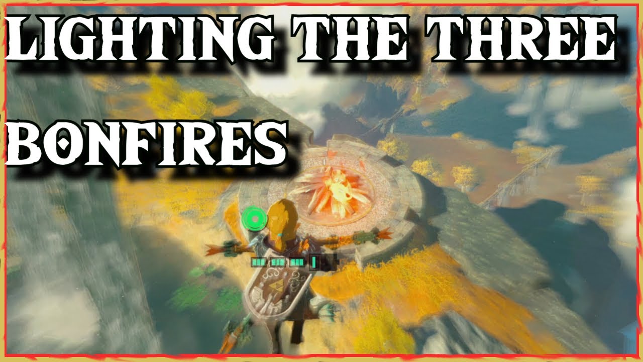 3 bonfire locations: Legend of the Great Sky Island, Tears of the Kingdom