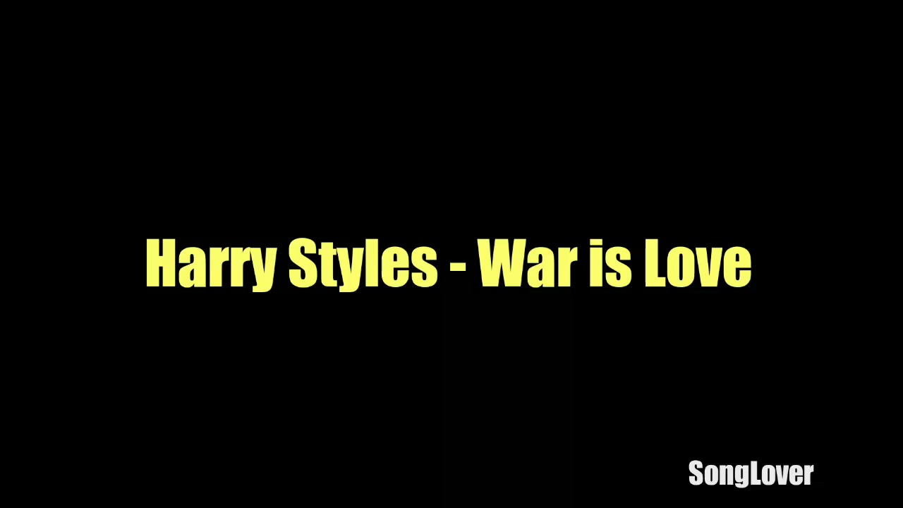 Harry Styles & Bobby Andonov - War is Love (lyrics)