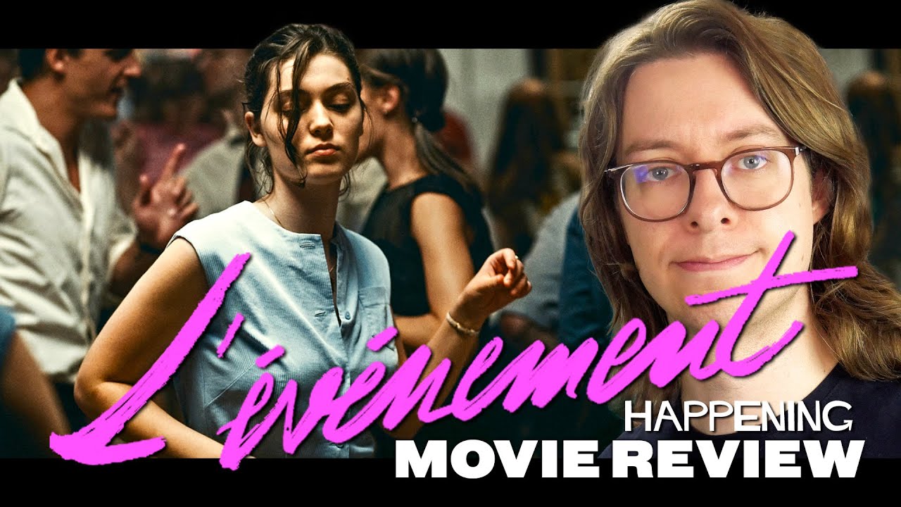 L'événement / Happening (2021) - Movie Review | Brutal French Drama