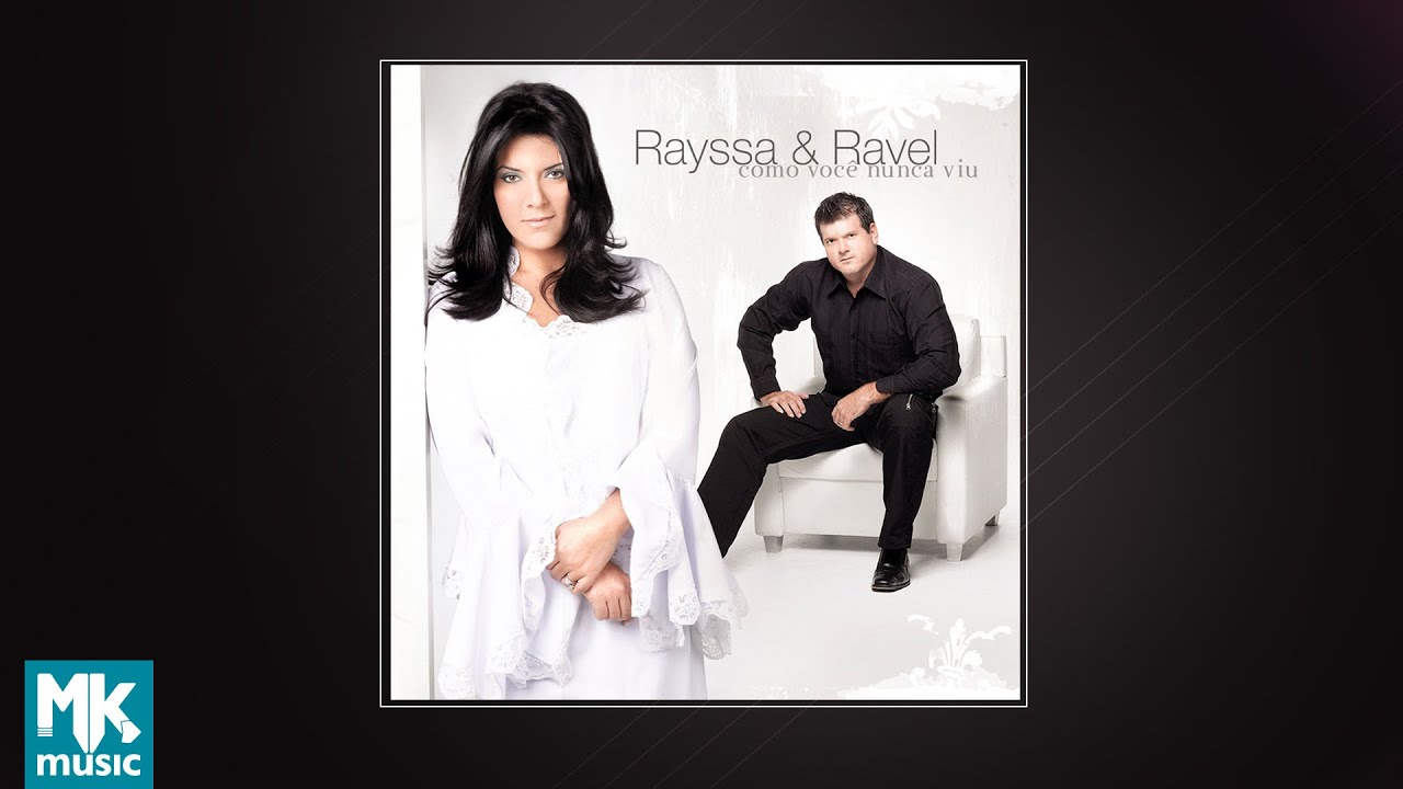 💿 Rayssa e Ravel - Como Você Nunca Viu (CD COMPLETO)