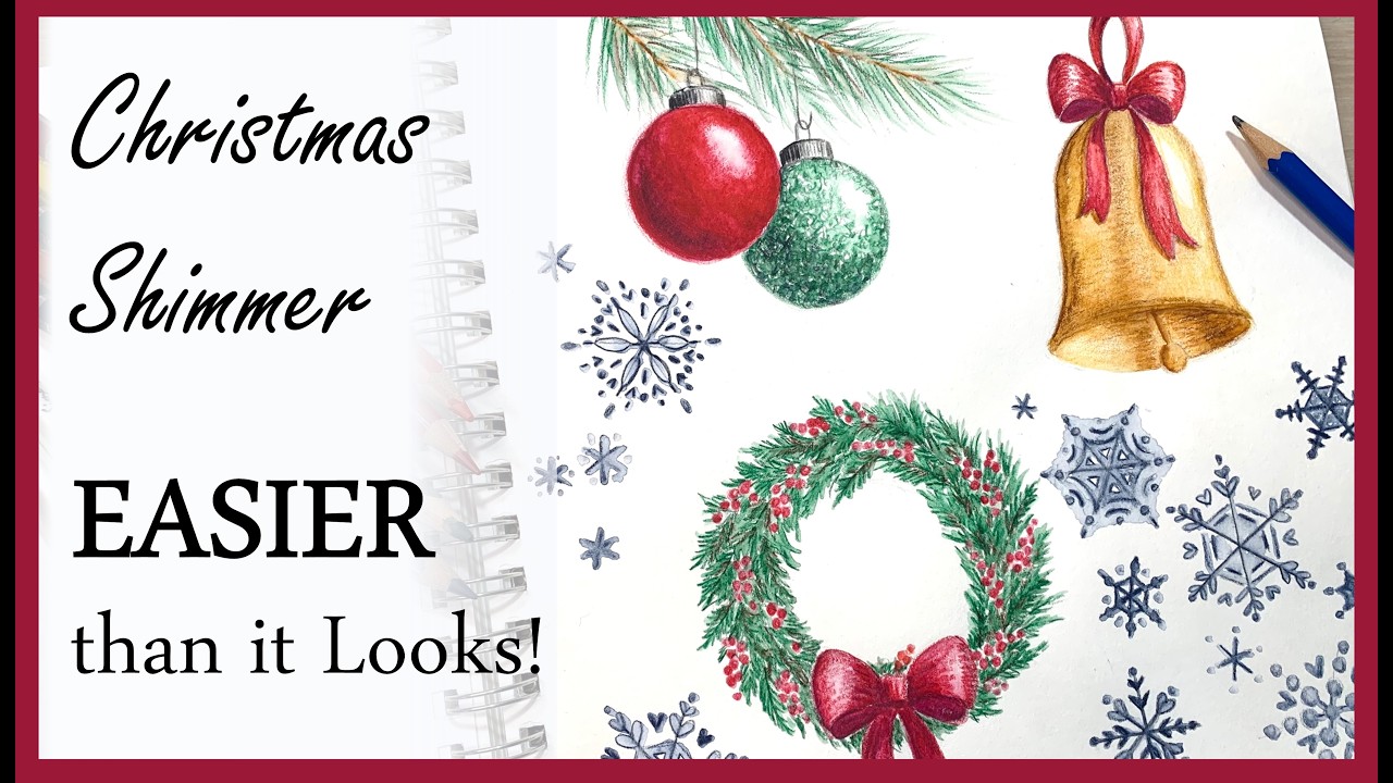 SIMPLE Watercolor Pencil Techniques for Christmas Shine and Shimmer (No Glitter!)
