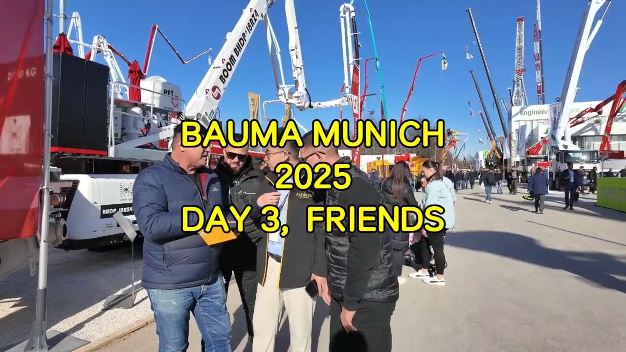 Bauma Munich, Day 3, Friends