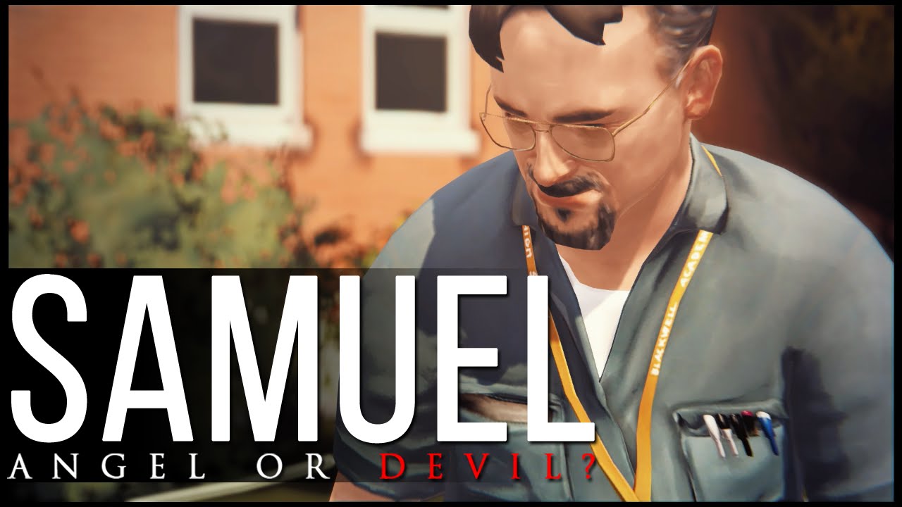 Life Is Strange Theory | Samuel: Angel or Devil?