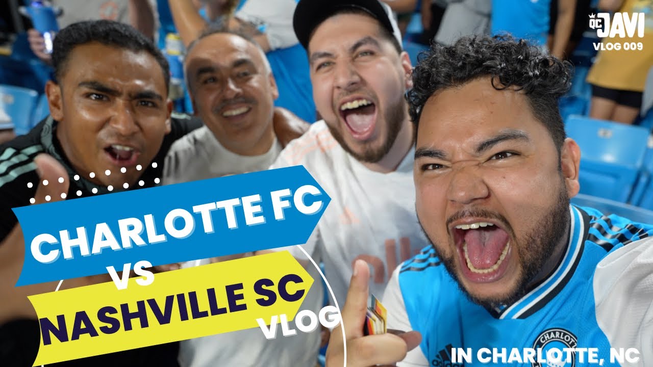 MATCH DAY VLOG - Charlotte FC vs Nashville SC in Charlotte, NC (QC Javi Vlog 009)