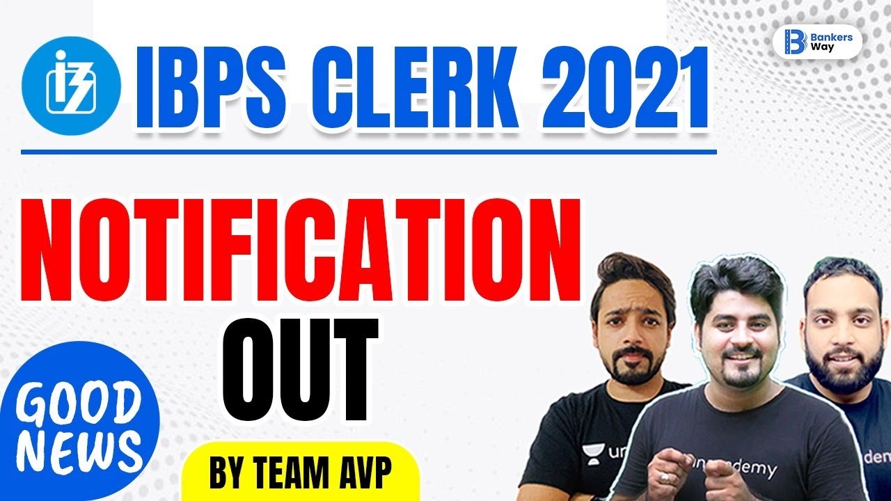 IBPS Clerk 2021 | Notification Out | by Team AVP