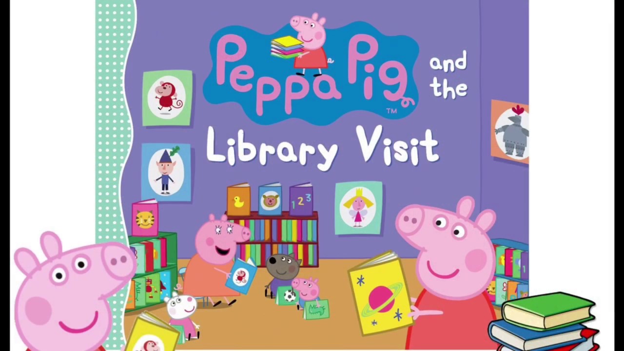 Peppa Pig and the Library Visit - Peppa Pig Read Aloud Books for Toddlers, Kids & Children