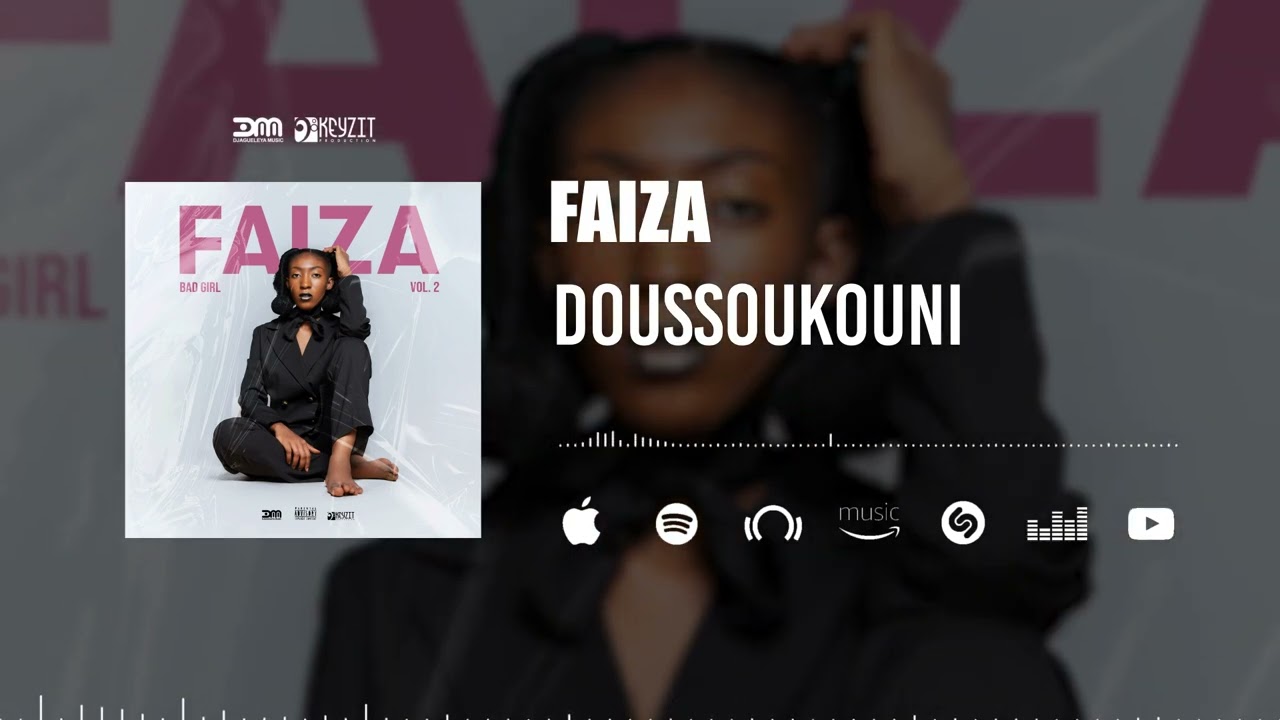 Faiza - Doussoukouni (Son Officiel)