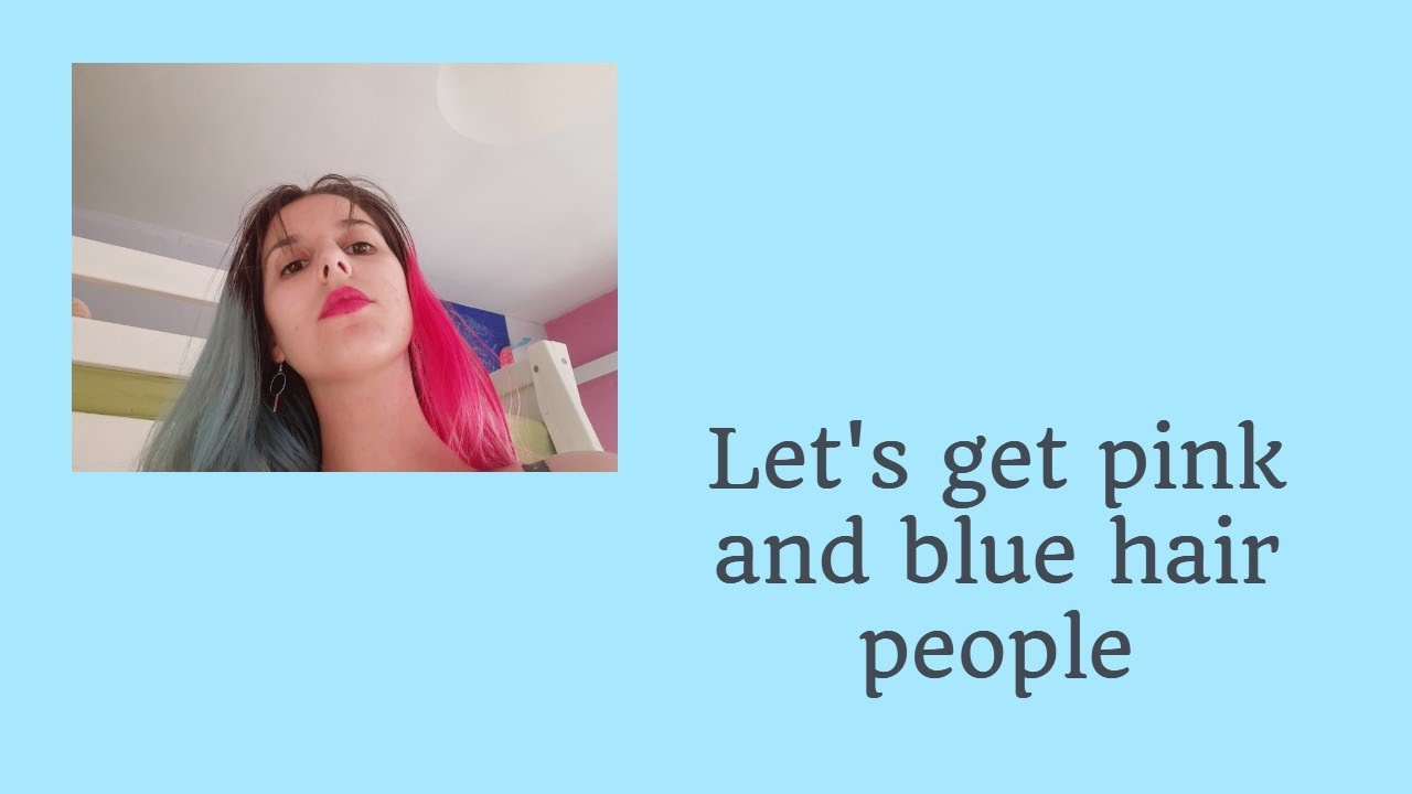 Let's get pink and blue hair people