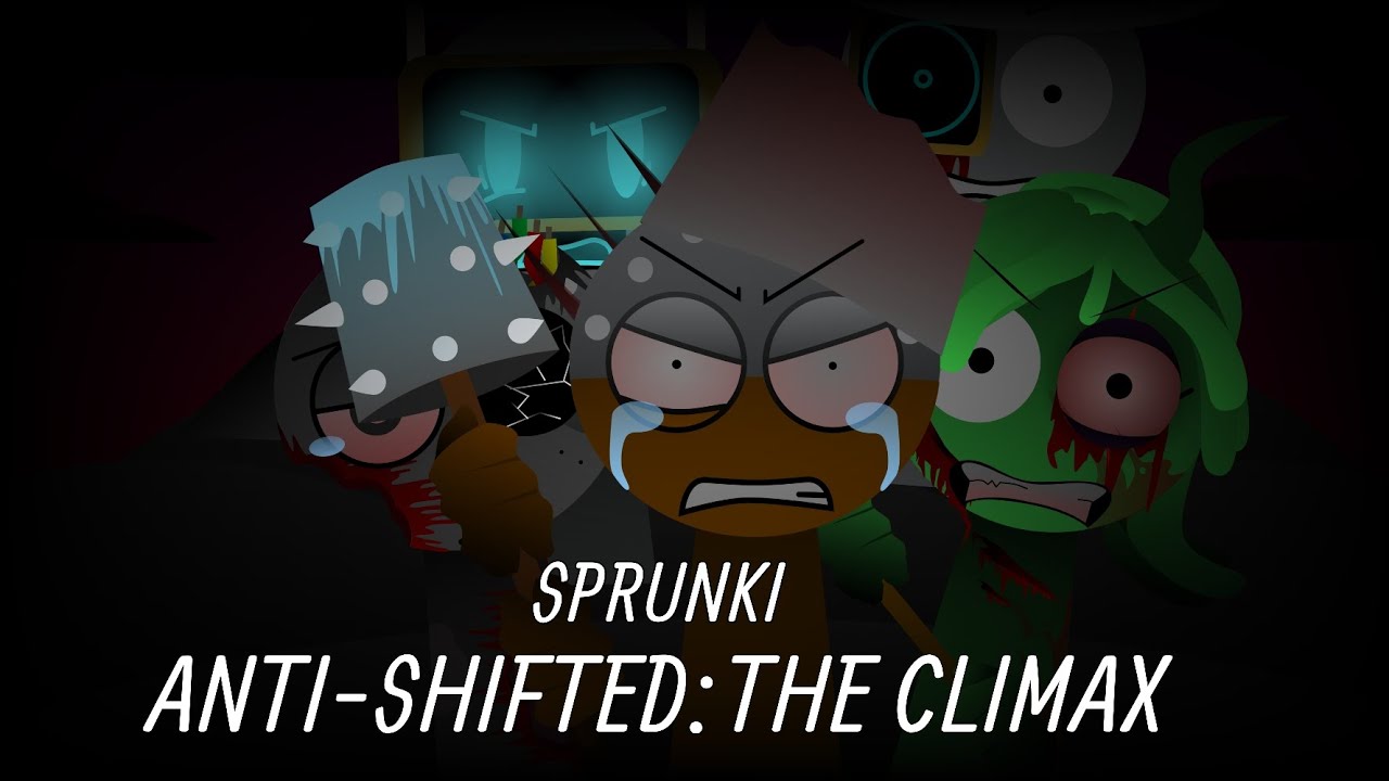 Sprunki - Anti-Shifted:The Climax Fanmade #1 (NOT A MOD)