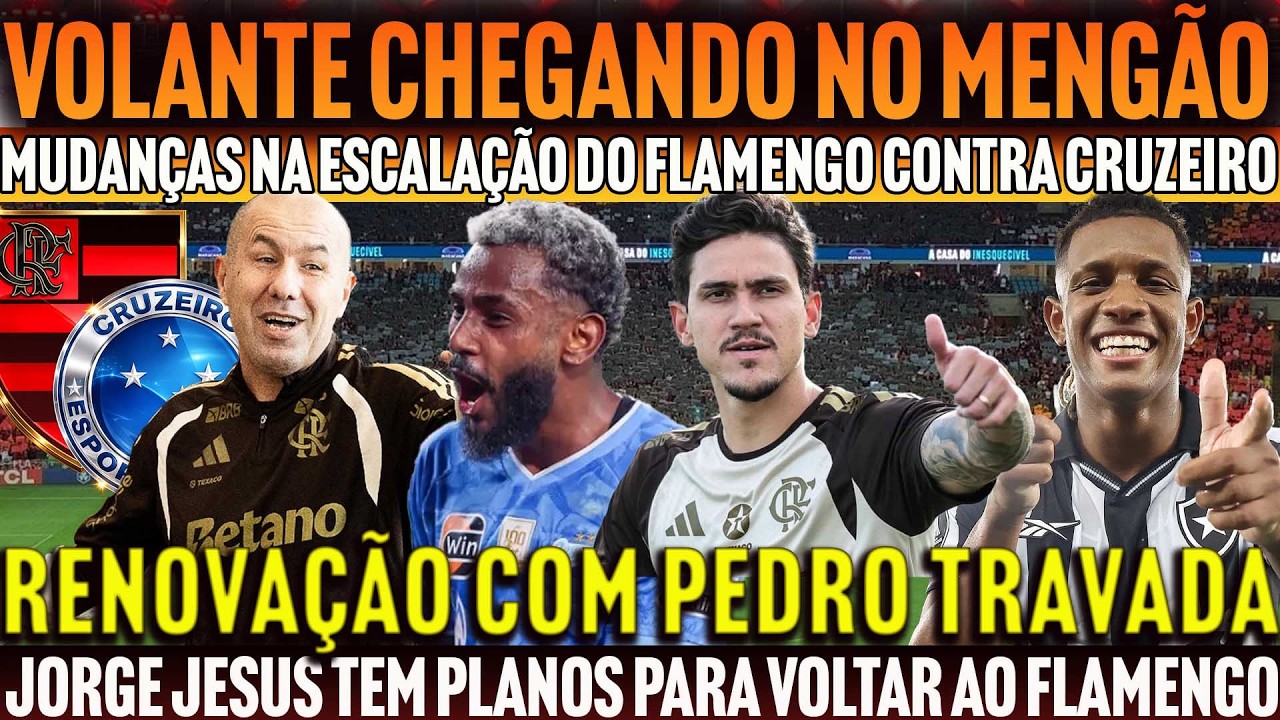 VOLANTE PODE CHEGAR NO MENGÃO | JORGE JESUS TEM PLANOS PARA O FLAMENGO | RENOVAÇÃO DE PEDRO E+