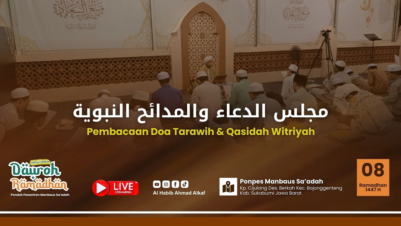 🛑 LIVE #8 Pembacaan Doa Tarawih & Qasidah Witriyah || Dauroh Ramadhan PP Manbaus Sa'adah || 25/02/26