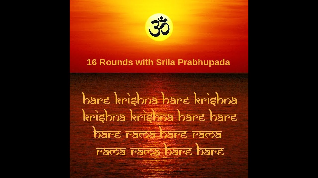 16 Rounds with Srila Prabhupada (Background Sound: Singing Bowls)