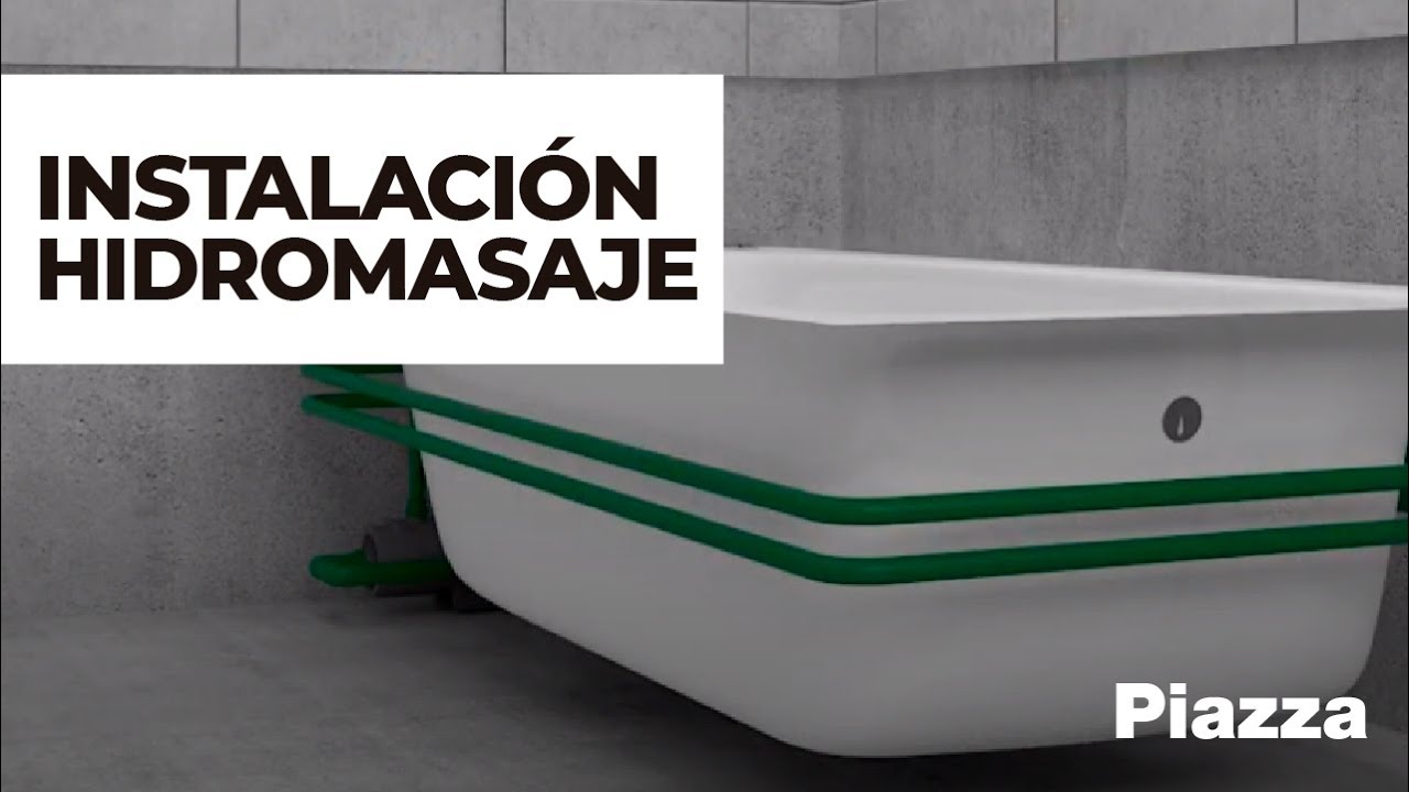 Griferia Piazza - Hidromasajes- Instalaci&oacute;n de Hidromasaje