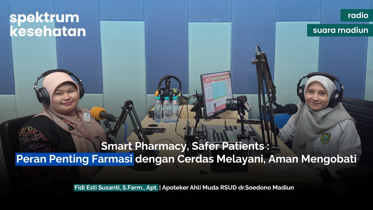 #SpektrumKesehatan : Peran Penting Farmasi dengan Cerdas Melayani, Aman Mengobati