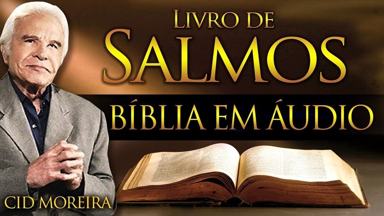 SALMOS COMPLETO - B&iacute;blia Narrada por Cid Moreira - #cidmoreira #f&eacute; #b&iacute;blia #cid #salmos