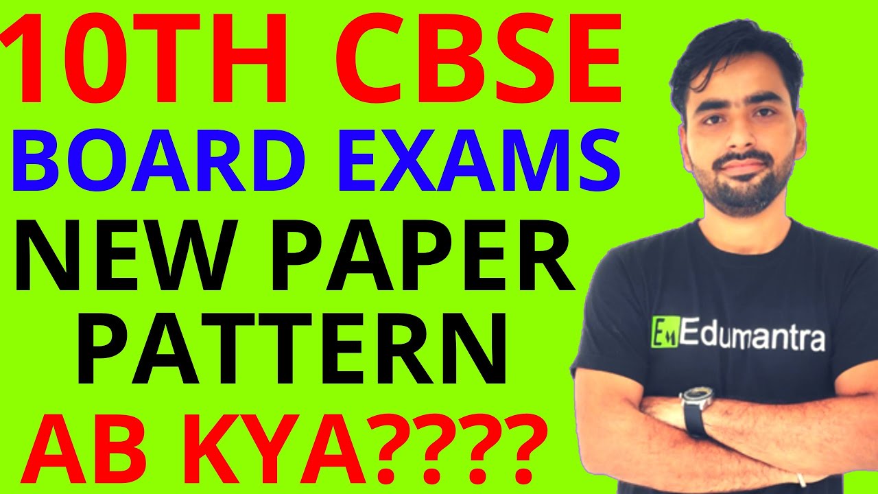 NEW PAPER PATTERN CLASS  10TH CBSE BOARDS- 2020 (MATHS AND SCIENCE)